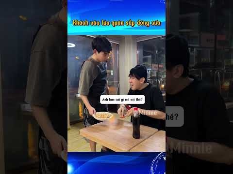 Khách vào lúc quán sắp đóng cửa #funny #giaitri #haihuoc