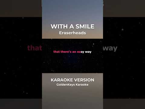 With A Smile – Eraserheads (Karaoke) #goldenkeyskaraoke #opmkaraoke #karaoke