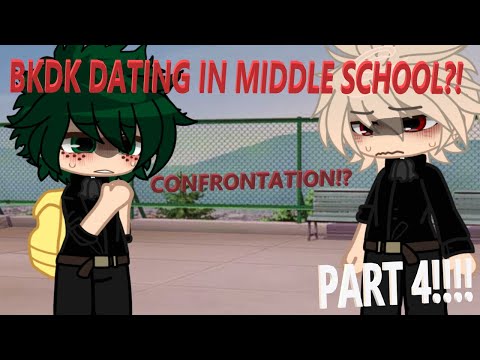 IF BKDK WAS DATING IN MIDDLE SCHOOL?! PART 4!!!! | LAST PART!! | BKDK GACHA || DJ-Demz