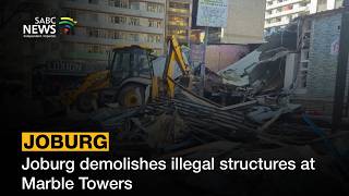 YouTube video thumbnail: Joburg Demolishes Illegal Structures at Marble Towers