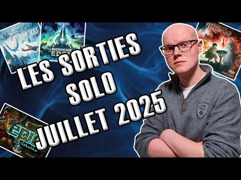 Les sorties jeux de société Solo du mois de Juillet 2025
