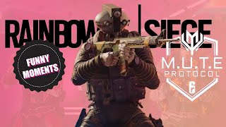 R6 Siege Mute Protocol But We Are Very Loud! Rainbow Six Siege Funny Moments