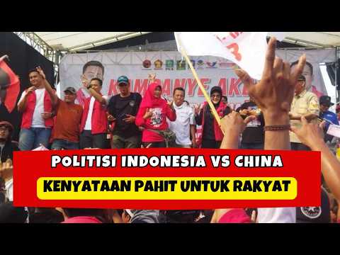 POLITISI INDONESIA VS POLITISI CHINA: KENYATAAN PAHIT JARANG DIBAHAS!