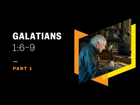 How to Lose the God of Grace: Galatians 1:6–9, Part 1