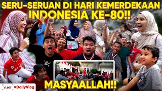 AWALNYA KALAH, TIBA-TIBA MENANG!! LOMBA 17 AGUSTUSAN DI RUMAH, SERU!!