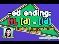 Pronunciation of -ed Endings
