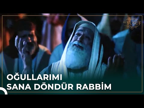 Hz. Yakup Oğulları İçin Dua Etti 😢 | Hz. Yusuf