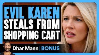 EVIL KAREN Steals From Shopping Cart | Dhar Mann Bonus!