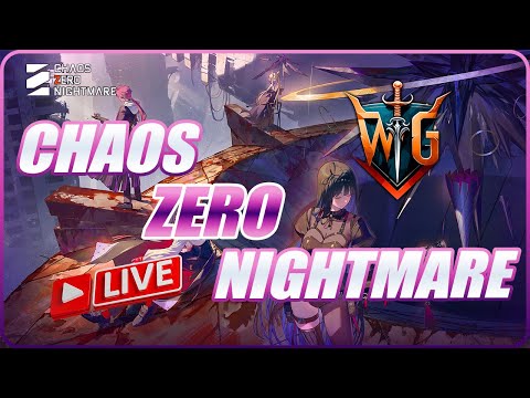 Surviving the Nightmare – Chaos Zero Nightmare Live