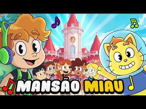 MANSÃO MIAU 🌟 Músicas do Gato Galactico em Desenho Animado