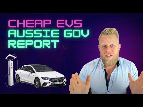 Cheap EVs more than 10 years away says Aussie Gov report