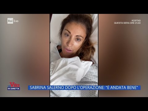 Sabrina Salerno, il video dall'ospedale: "L'operazione è andata bene" - La Vita in diretta 19/09/202