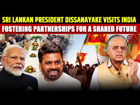 Sri Lankan President Dissanayake Visits India | The Chanakya Dialogues | On Target Lt Gen Raj Shukla