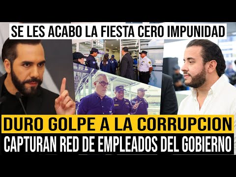 Bukele se los Advirtió, Duro GOLPE, C4PTUR4N Red de CORRUPCION de Empleados del GOBIERNO.