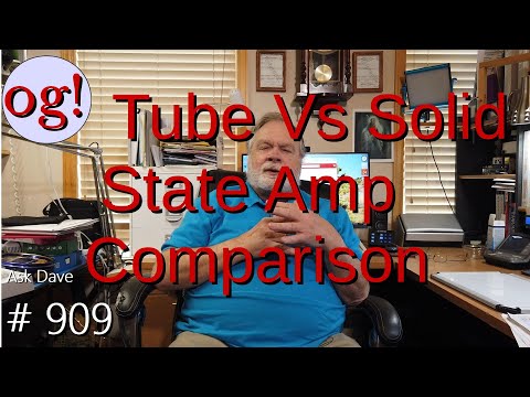 Tube Vs Solid State Amp Comparison (#909)