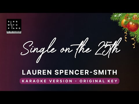 Single on the 25th – Lauren Spencer-Smith (Original Key Karaoke) – Piano Instrumentael Cover, Lyrics