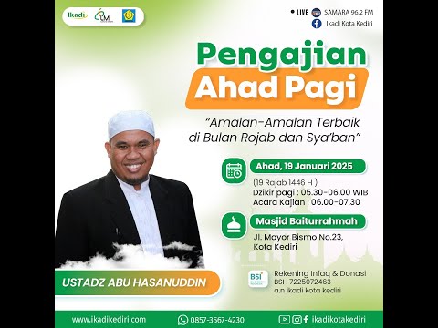 AMALAN-AMALAN TERBAIK DI BULAN ROJAB DAN SYA'BAN | PEMBICARA: KH. ABU HASANUDDIN ALHAFIDZ (Jember)