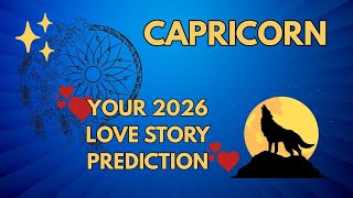 CAPRICORN ♑ 2026 LOVE STORY The Year Love Finally Finds You!🔮✨ Pick A Card! 🔮✨