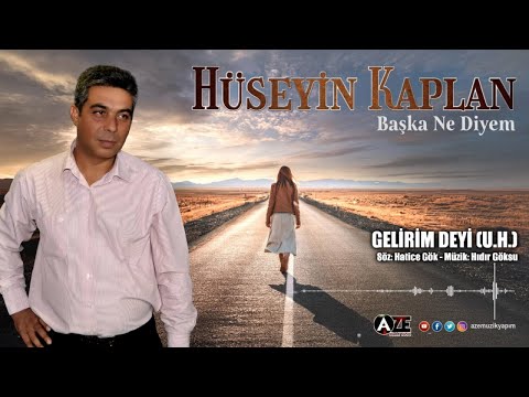 Hüseyin Kaplan - Gelirim Deyi - Uzun Hava