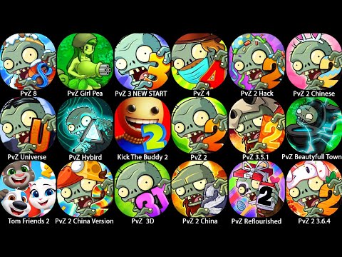PvZ 8 China Version,PvZ Hybird,PvZ 3 NEW START,Tom Friends 2,Kick The Buddy 2,PvZ Beautyfull Town