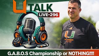 Championship or Bust for Miami Hurricanes Football?! | U TALK LIVE-269