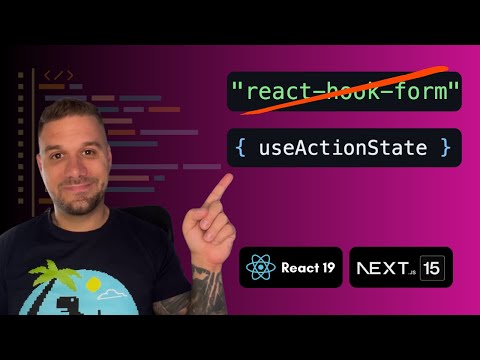 useActionState Explained! The Ultimate Guide for React 19 & Next.js 15