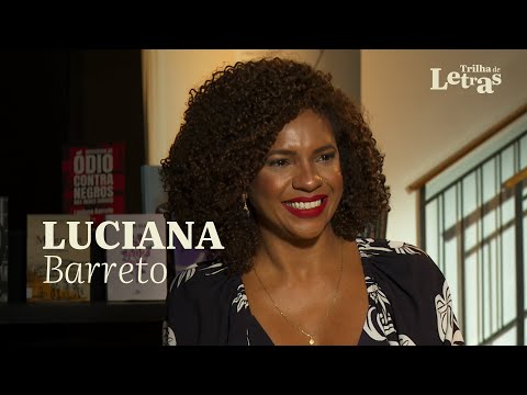 Trilha de Letras recebe a jornalista e apresentadora Luciana Barreto