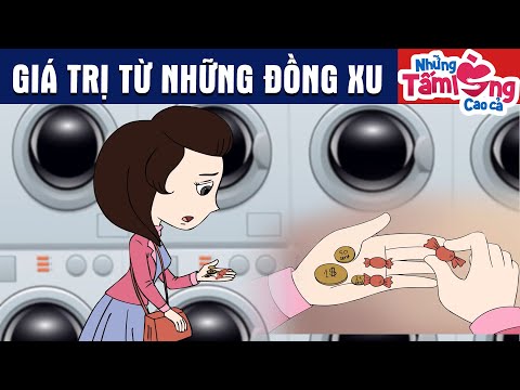 GIÁ TRỊ TỪ NHỮNG ĐỒNG XU - Phim Hoạt Hình - Truyện Cổ Tích - Quà Tặng Cuộc Sống - Hay Nhất 2024