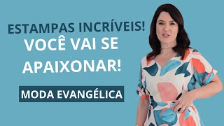 MUITAS ESTAMPAS LINDAS! CONFIRA OS VESTIDOS DESSE PROVADOR DE MODA EVANGÉLICA | LUBIRA | CRENTE CHIC
