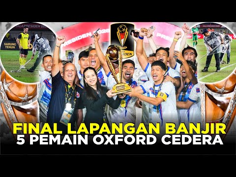 DRAMA FINAL PIALA PRESIDEN LAPANGAN BANJIR PORT FC JUARA OXFORD UNITED ELUS DADA 5 PEMAIN CEDERA!