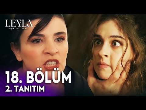 Leyla 18. Bölüm 2. Fragmanı - "Yemin Ederim Seni Bitiririm!"