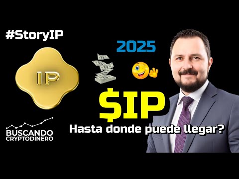 🚀 Story IP (#IP) ¿Precio Realista para 2025? 📈 Fundamentales y Noticias Clave 🔥