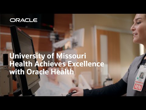 University of Missouri Health Partners with Oracle Health to Provide Excellent Patient Care