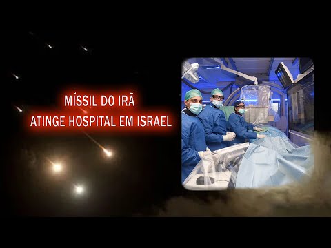 OS MISSEIS  DO IRÃ ANTIGEM HOSPITAL EM ISRAEL