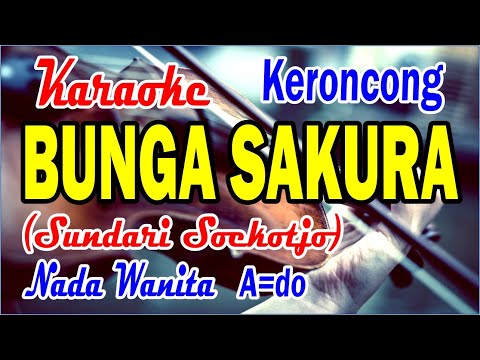 Bunga Sakura (karaoke) keroncong//nada wanita @DidiSuhardi-cy1bh