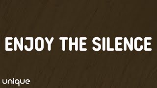 Depeche Mode - Enjoy The Silence (Lyrics)