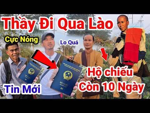 132: Cực Nóng.. Thầy Phải Đi Qua Lào Vì Hộ Chiếu Chỉ Còn 10 Ngày..Ai Cũng Lo Lắng Cho Thầy Minh Tuệ