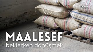 Maalesef, beklerken dönüşmek - #yolhali 174. bölüm - 28 Temmuz  2025