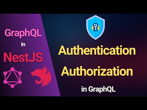 GraphQL Authentication & Authorization in NestJS