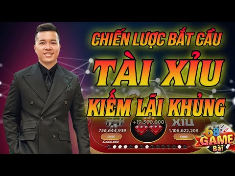 tài xỉu | chiến lược bắt cầu tài xỉu online hiệu quả - kinh nghiệm chốt lãi mỗi ngày