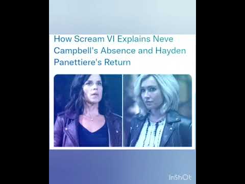 How Scream VI Explains Neve Campbell's Absence and Hayden Panettiere's Return