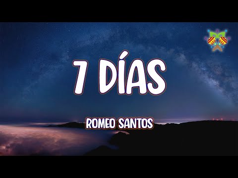 Romeo Santos - 7 Días ( Letra/Lyrics )