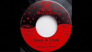 The Grass Company - Once A Child (1968 Garage Psych)