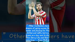 Ryan McBride comments about playing for Derry #football #quotes #moments #shorts #reels  song: iplan