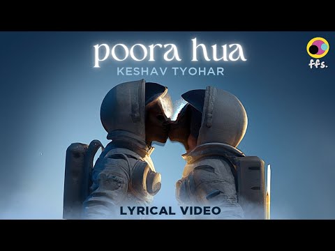 Poora Hua | Keshav Tyohar (Lyrical Video) | Latest Hindi Song 2023 | ffs.