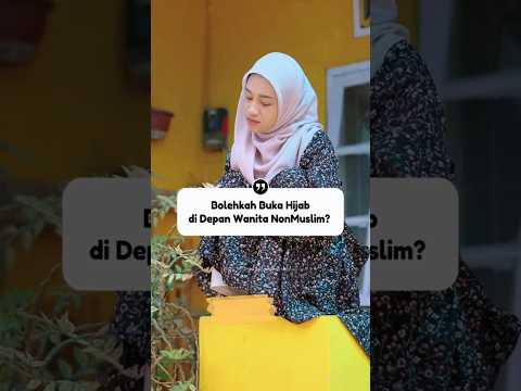 Batas Aurat Muslimah di Depan Wanita dan Wanita Non Muslim