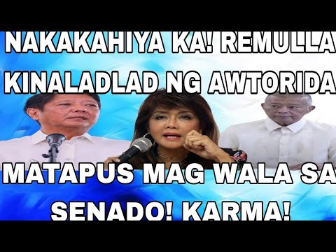 NAKAKAHIYA KA! REMULLA KINALADLAD NG AWTORIDA MATAPUS MAG WALA SA SENADO! KARMA!