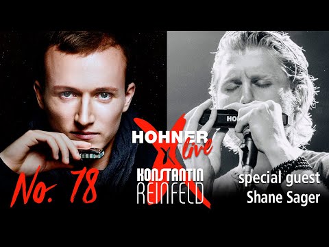 Hohner Live x Konstantin Reinfeld feat. Shane Sager | No. 78