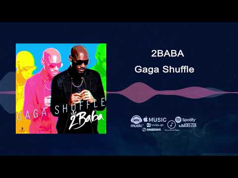 Image: 2Baba - Gaga Shuffle [Official Audio] (U)