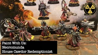 Paint With US: Necromunda House Cawdor Redemptionists